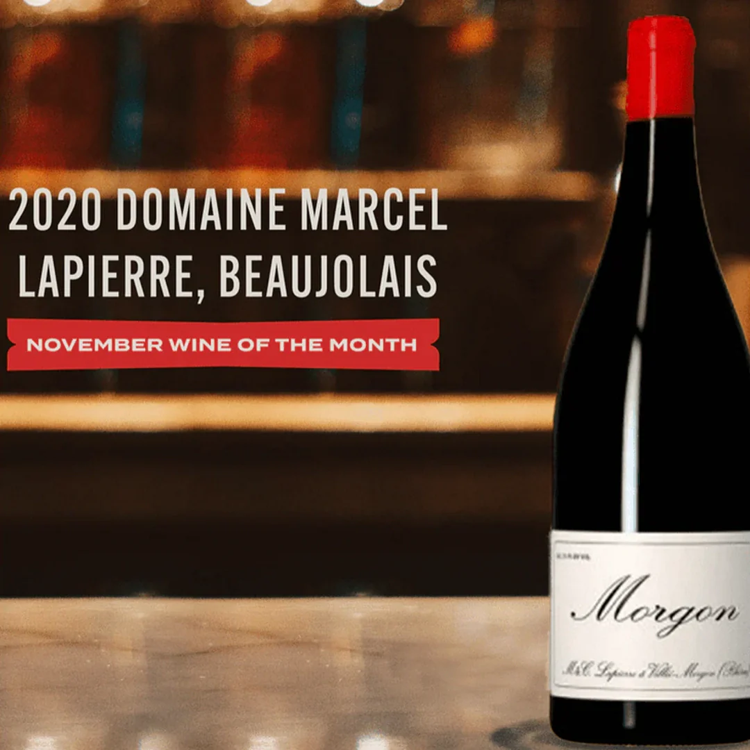 2020 DOMAINE MARCEL LAPIERRE, BEAUJOLAIS — NOVEMBER WINE OF THE MONTH; bottle labeled Morgon on right